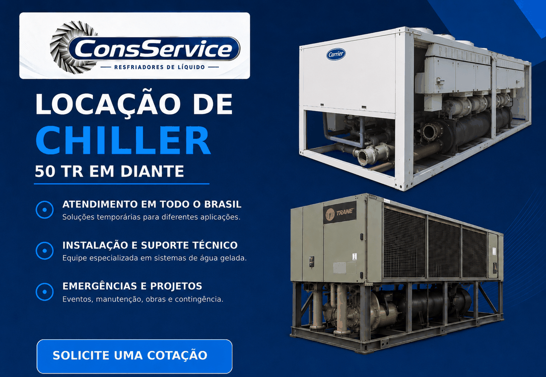 Locação de chillers CONSSERVICE a partir de 50 TR com equipamentos Carrier e Trane